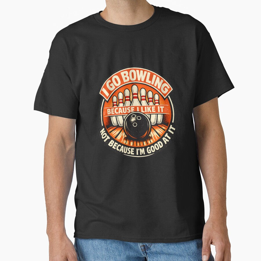 I Go Bowling Because Like It by HUTEND - Adult & Kids T-Shirts, Sweatshirts & Hoodies apparel design preview 1