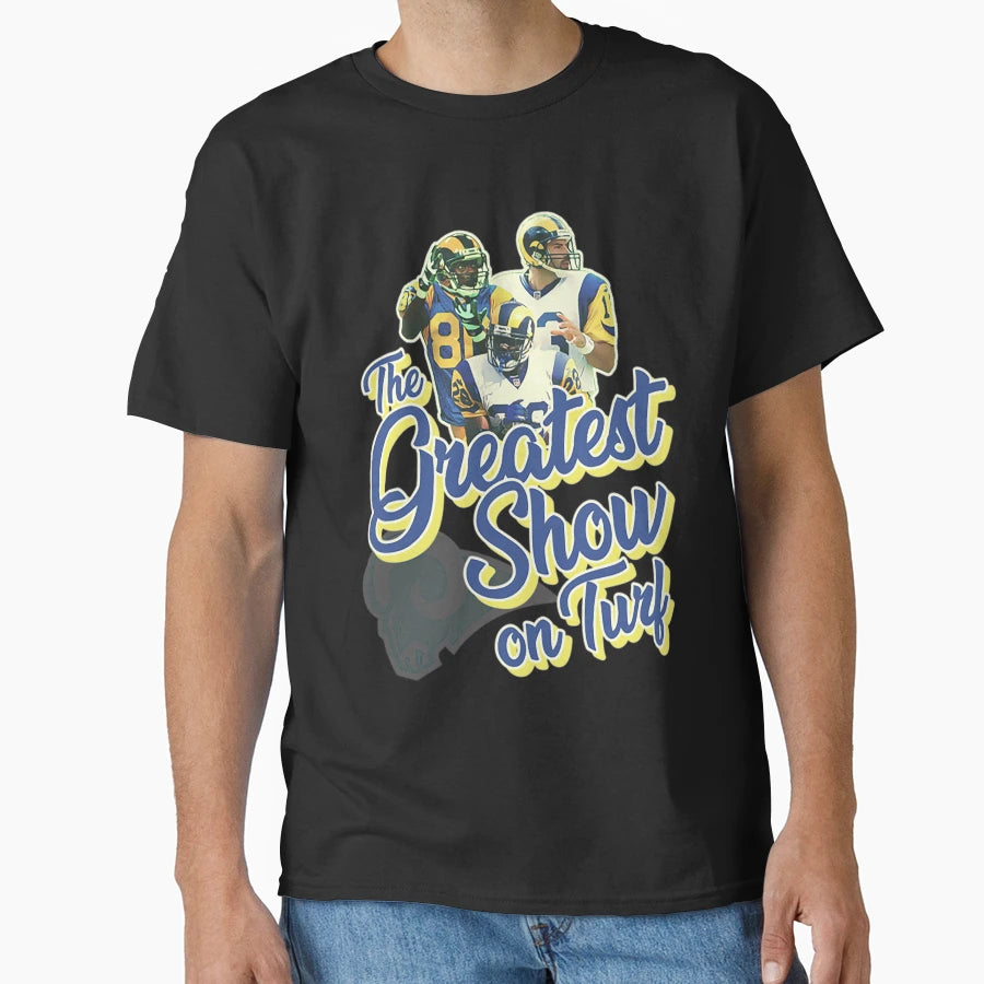 Rams T Shirtthe Greatest Show Turf T-Shirt - Fun Novelty Design Unisex - T-Shirt, Sweatshirt, Hoodie