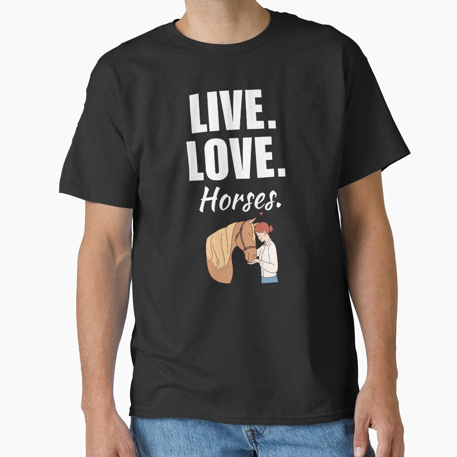 Live, love, horses. Horse owner or breeder saying - Adult & Kids T-Shirts, Sweatshirts & Hoodies apparel design preview 1