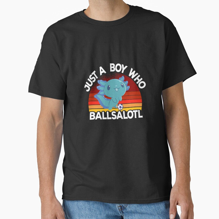 Just A Boy Who Ballsalotl for axolotl lovers by - Adult & Kids T-Shirts, Sweatshirts & Hoodies apparel design preview 1
