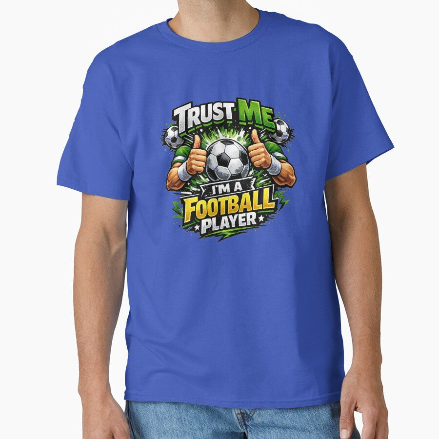 Trust Me I'm a Football Player Soccer Ball Thumbs Up - Adult & Kids T-Shirts, Sweatshirts & Hoodies apparel design preview 1