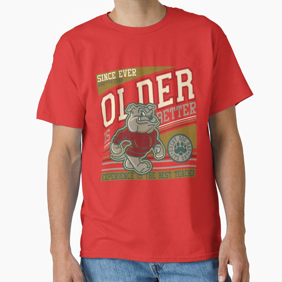 Dog older by madeinfranz - Adult & Kids T-Shirts, Sweatshirts & Hoodies apparel design preview 1