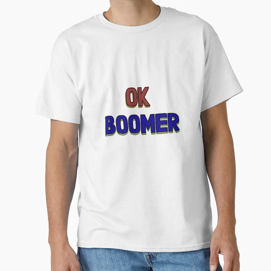 Ok Boomer T-Shirt - Minimalist Print for Adults - T-Shirt, Sweatshirt, Hoodie