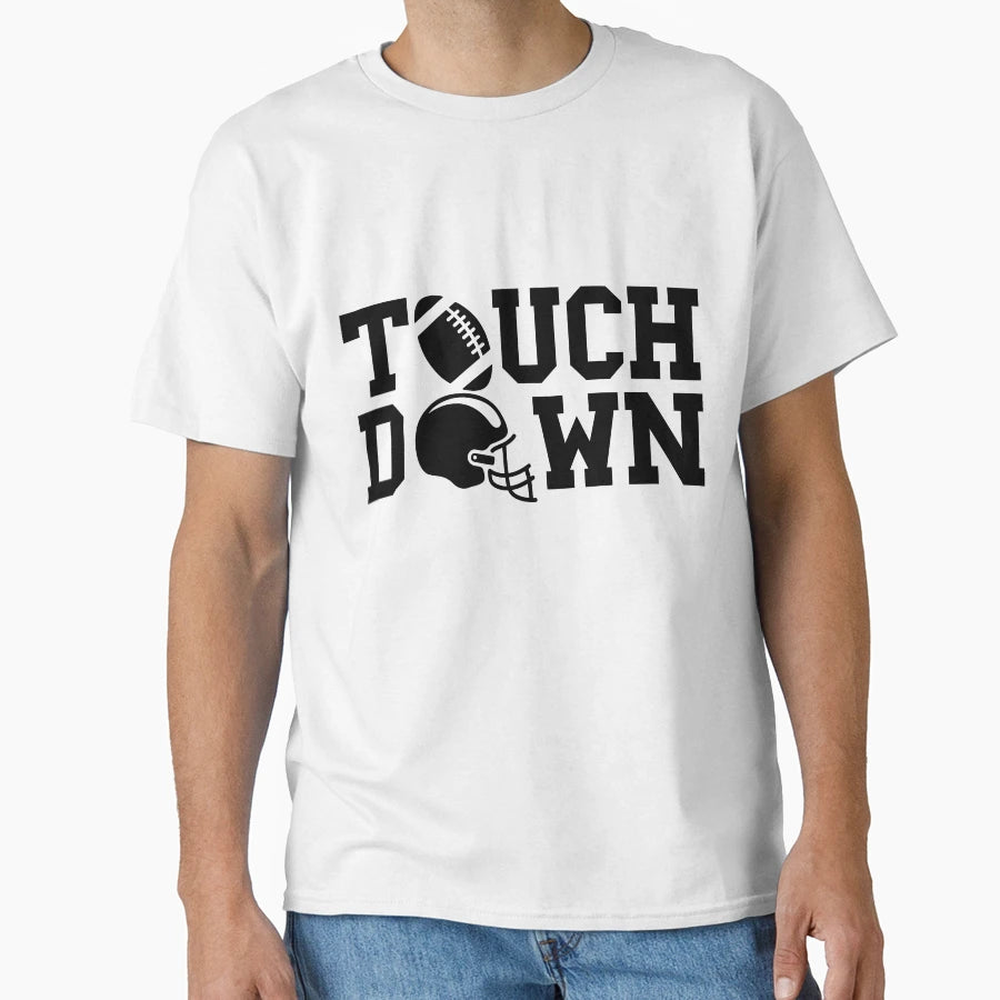 Touchdown T-Shirt - Fun Novelty Design Unisex - T-Shirt, Sweatshirt, Hoodie