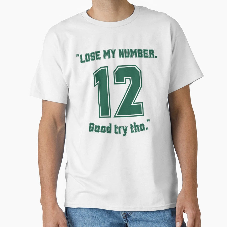 AR Signs Jets Lose My Number Good Try T-Shirt - Novelty Apparel for Adults - T-Shirt, Sweatshirt, Hoodie