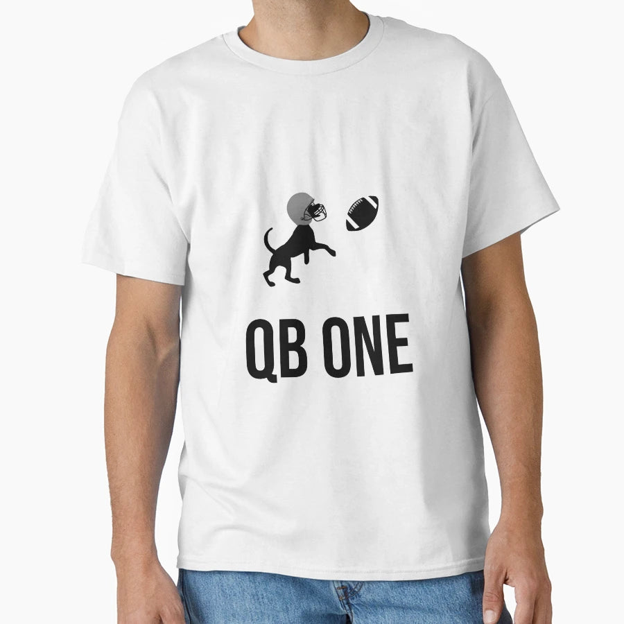Qb One Dog Football Player T-Shirt - Casual Everyday Wear Men Women - T-Shirt, Sweatshirt, Hoodie