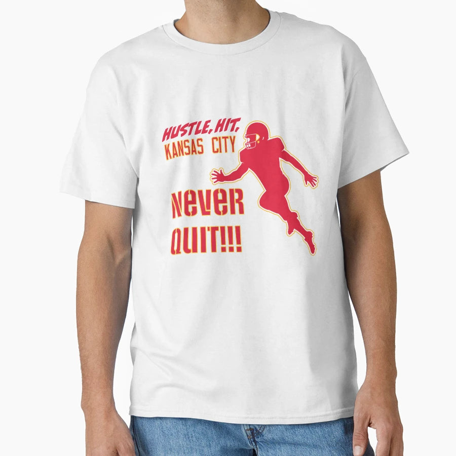 Never Quit Kansas City T-Shirt - Minimalist Print Unisex - T-Shirt, Sweatshirt, Hoodie
