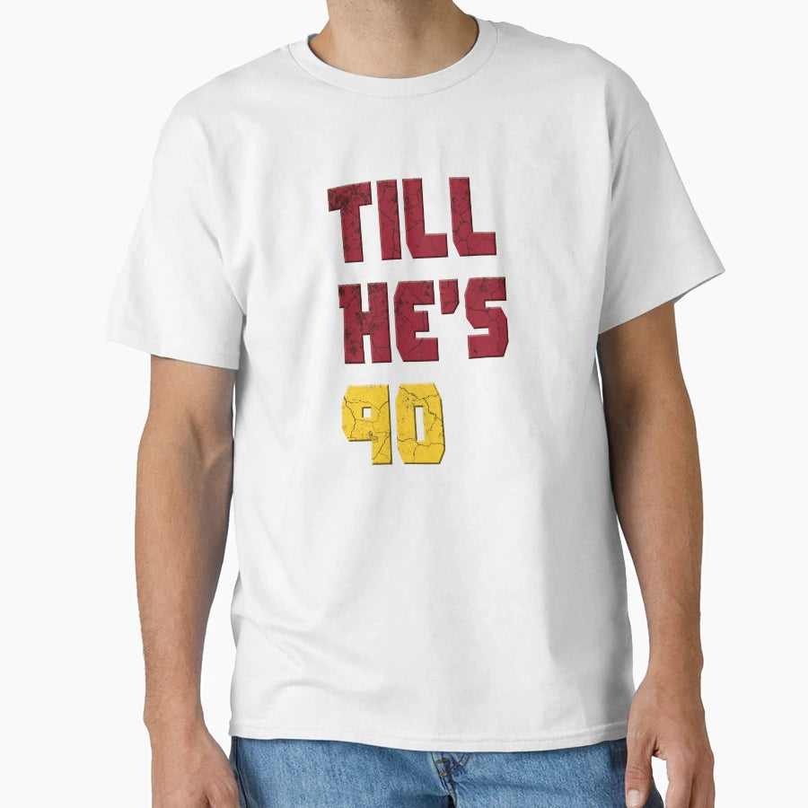 Till Hes 90 From Marvels Deadpool T-Shirt - Aesthetic Graphic Men Women - T-Shirt, Sweatshirt, Hoodie