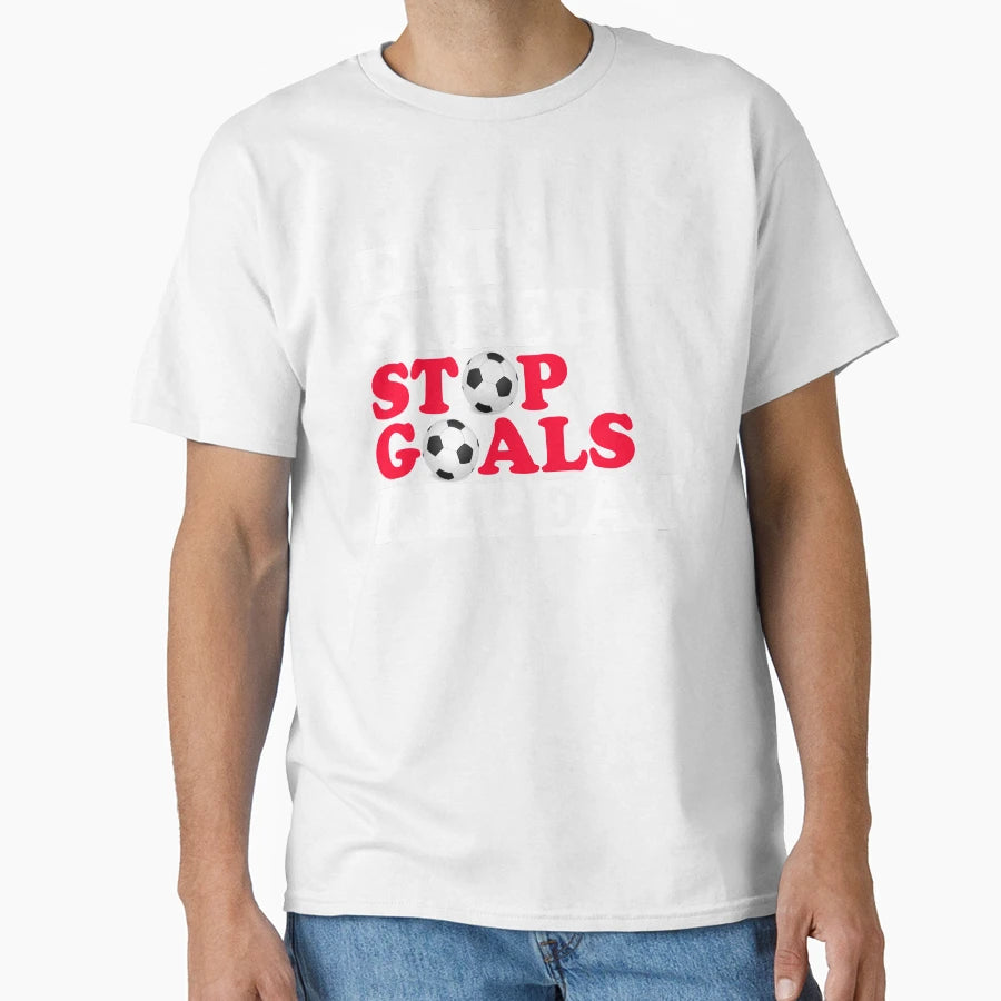 Eat Sleep Stop Goal Repeat Funny T-Shirt - Fun Novelty Design Unisex - T-Shirt, Sweatshirt, Hoodie