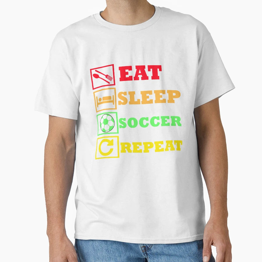 Eat Sleep Soccer Repeat T-Shirt - Aesthetic Graphic Unisex - T-Shirt, Sweatshirt, Hoodie