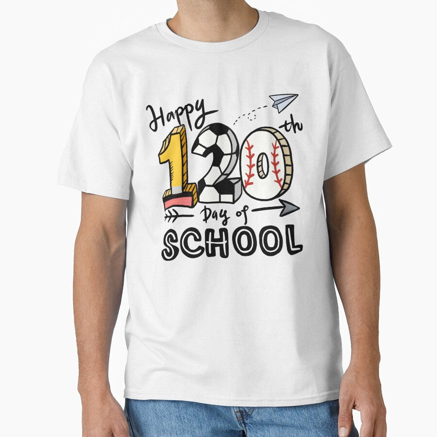 Happy 120 days of school by JHShowcase - Adult & Kids T-Shirts, Sweatshirts & Hoodies apparel design preview 1