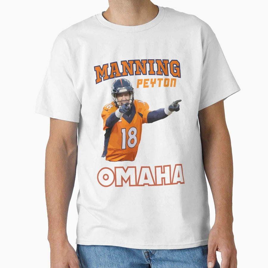 Peyton Manning Omaha T-Shirt - Streetwear Style Men Women - T-Shirt, Sweatshirt, Hoodie