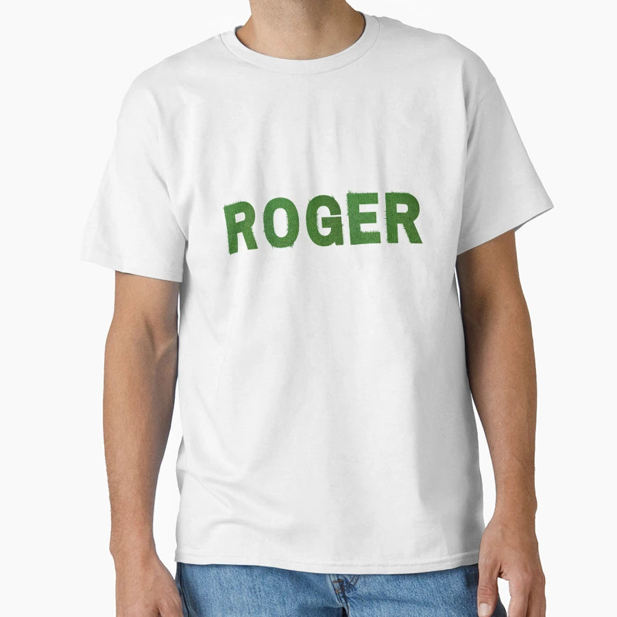 Roger Best Tennis Player Roger T-Shirt - Casual Everyday Wear Men Women - T-Shirt, Sweatshirt, Hoodie
