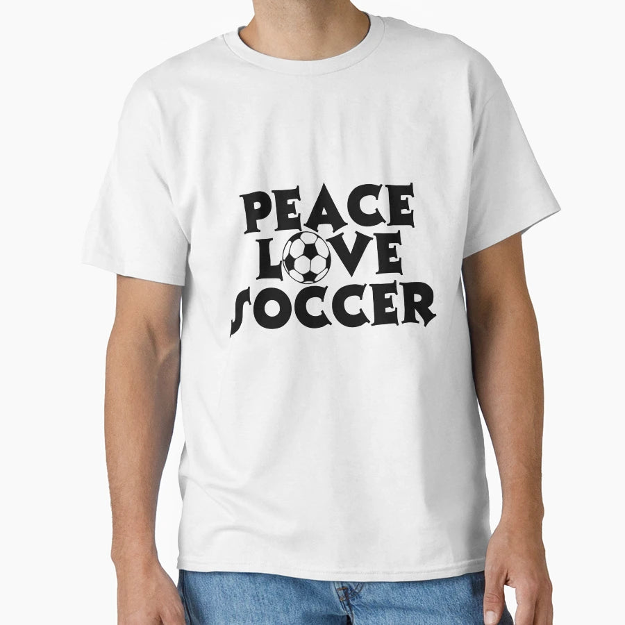 Peace Love Soccer T-Shirt - Novelty Apparel for Adults - T-Shirt, Sweatshirt, Hoodie