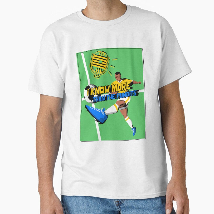 I Know More Than The Pundits Football Design by - Adult & Kids T-Shirts, Sweatshirts & Hoodies apparel design preview 1