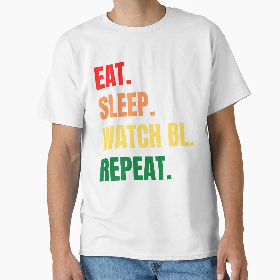 Eat Sleep Watch Bl Repeat T-Shirt - Trendy Graphic Unisex - T-Shirt, Sweatshirt, Hoodie