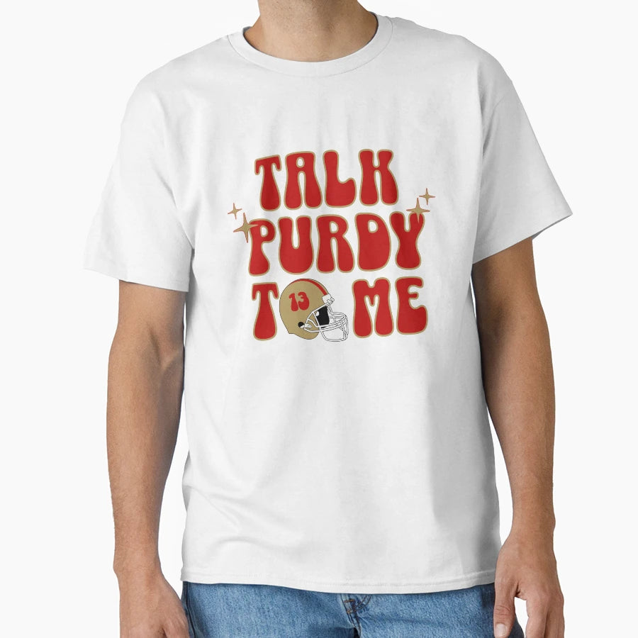Talk Purdy To Me T-Shirt - Novelty Apparel for Adults - T-Shirt, Sweatshirt, Hoodie