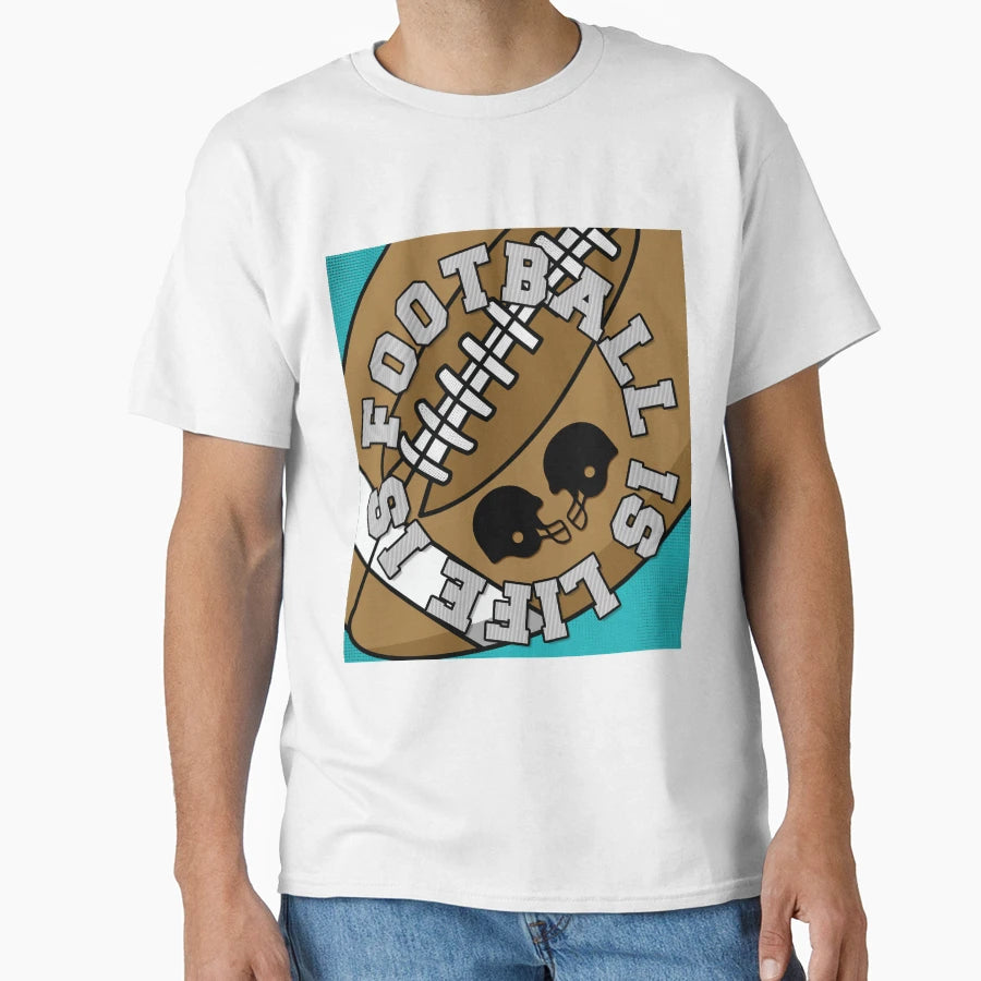 Football Is Life Life Is Football T-Shirt - Trendy Graphic Unisex - T-Shirt, Sweatshirt, Hoodie