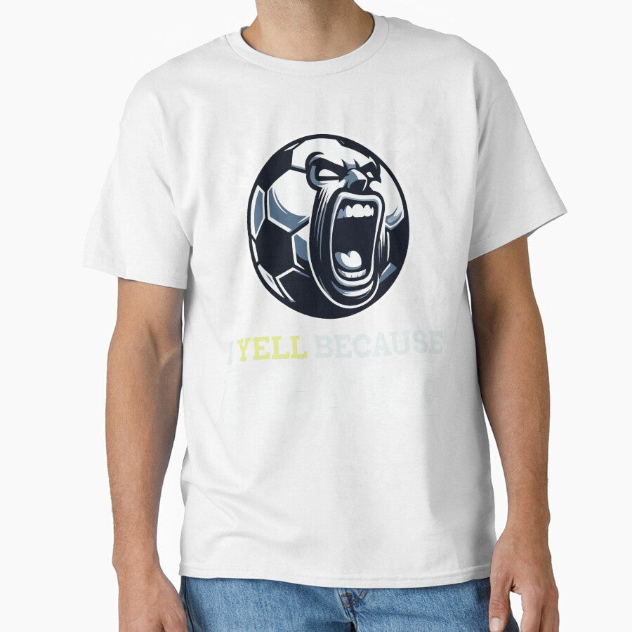 I Yell Because Care Funny Soccer Coach Design by - Adult & Kids T-Shirts, Sweatshirts & Hoodies apparel design preview 1
