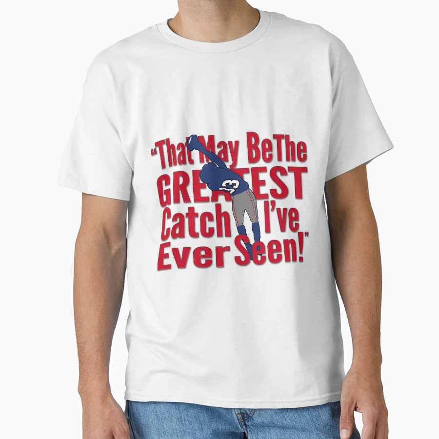 That May Be Greatest Catch Ive Ever Seen T-Shirt - Streetwear Style Unisex - T-Shirt, Sweatshirt, Hoodie