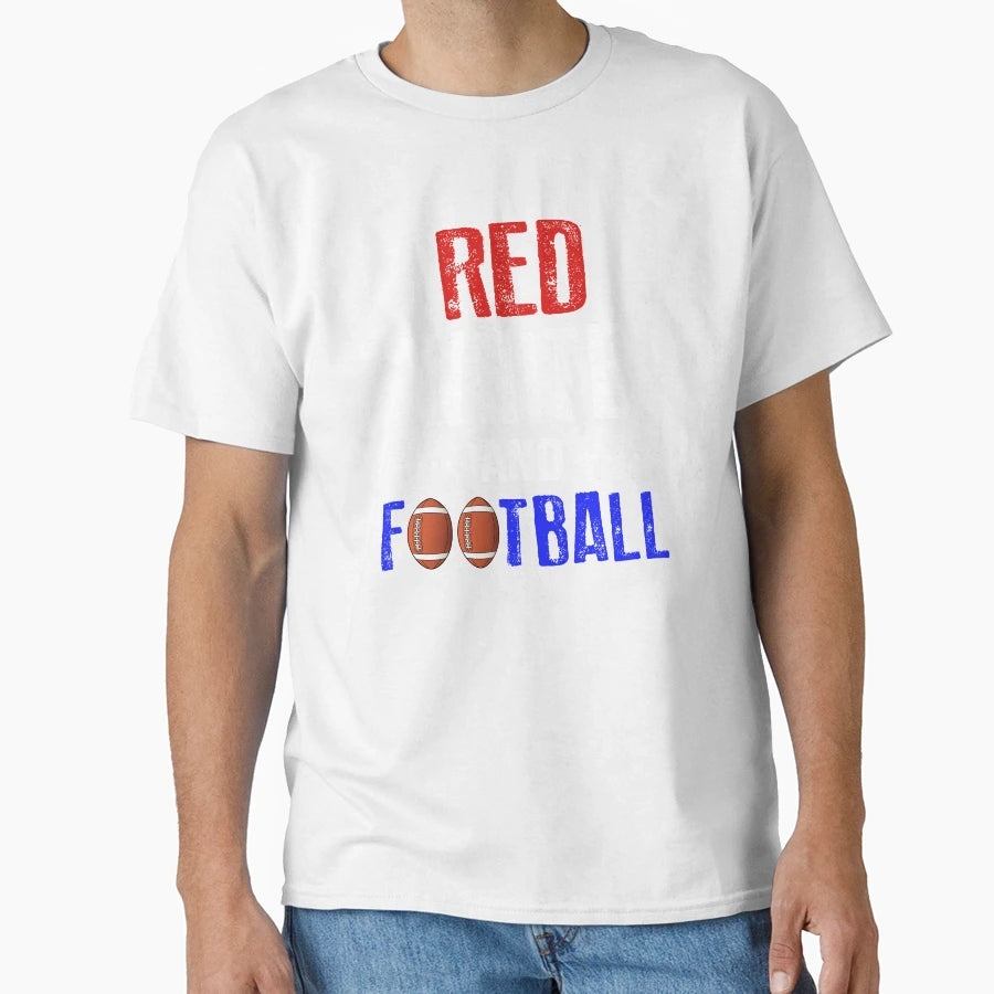 Red White And Football 4Th July T-Shirt - Novelty Apparel Unisex - T-Shirt, Sweatshirt, Hoodie