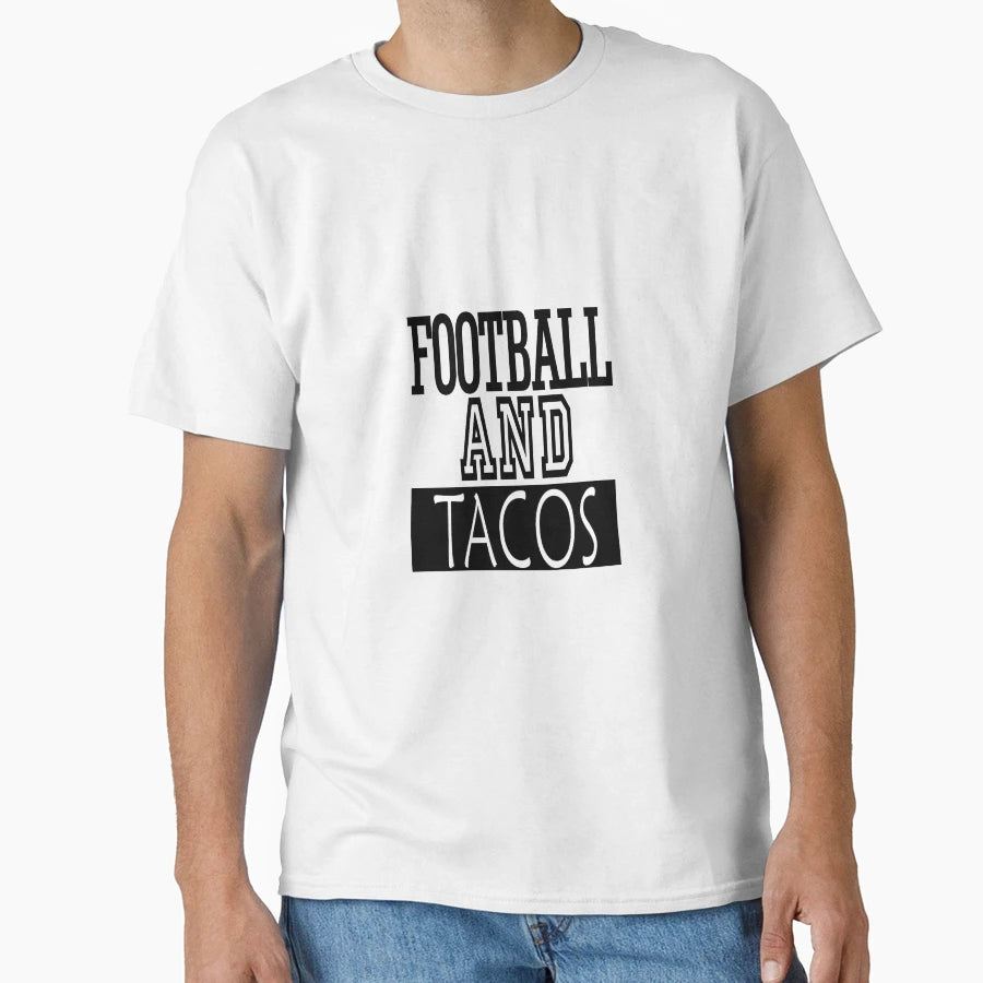 Football And Tacos T-Shirt - Novelty Apparel Men Women - T-Shirt, Sweatshirt, Hoodie
