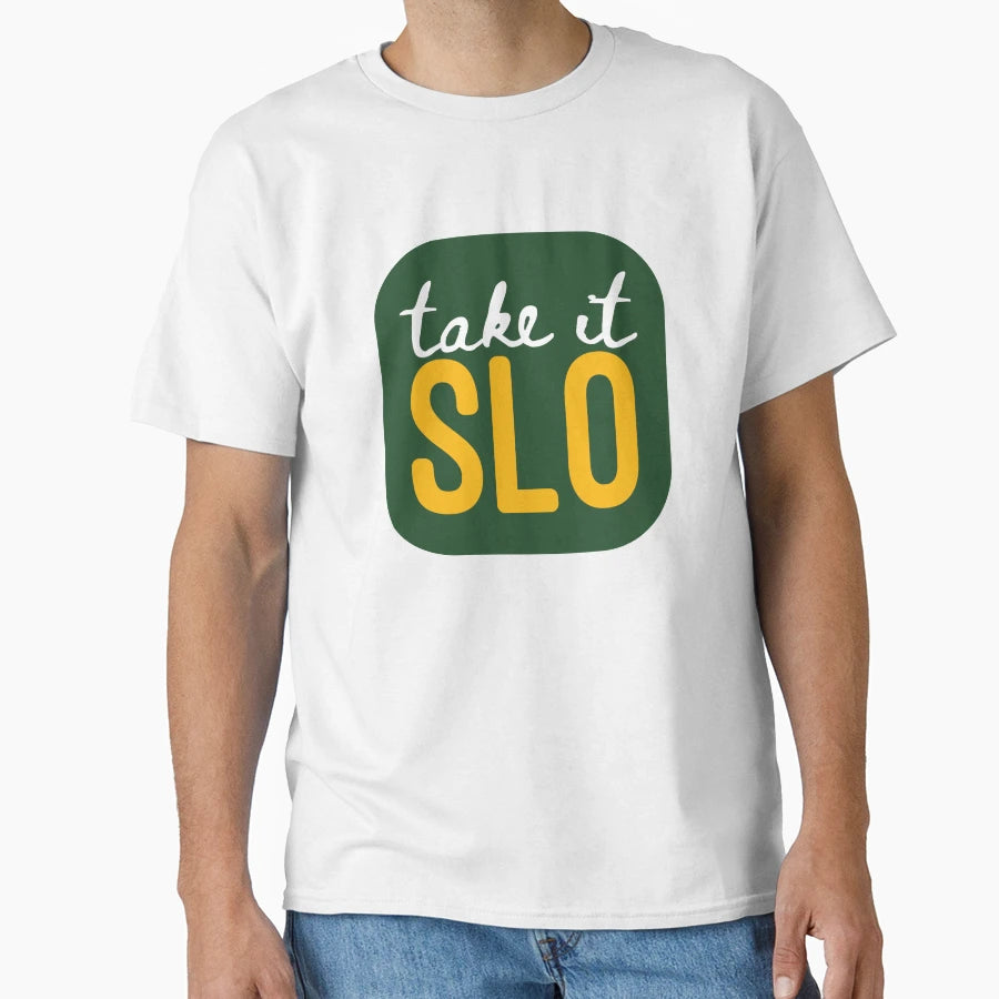 Take It Slo Cal Poly T-Shirt - Aesthetic Graphic for Adults - T-Shirt, Sweatshirt, Hoodie