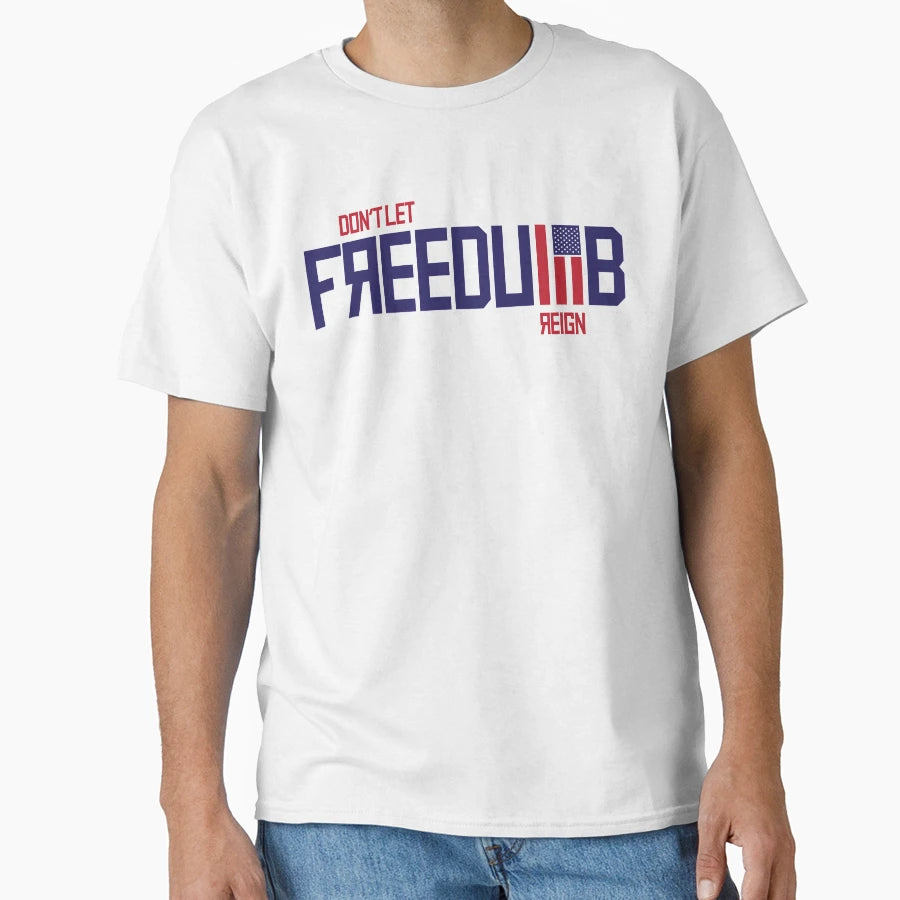 Freedumb Flag Celebration Independence T-Shirt - Trendy Graphic Unisex - T-Shirt, Sweatshirt, Hoodie