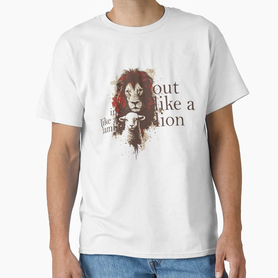 Like Lamb Out Like Lion T-Shirt - Novelty Apparel Unisex - T-Shirt, Sweatshirt, Hoodie