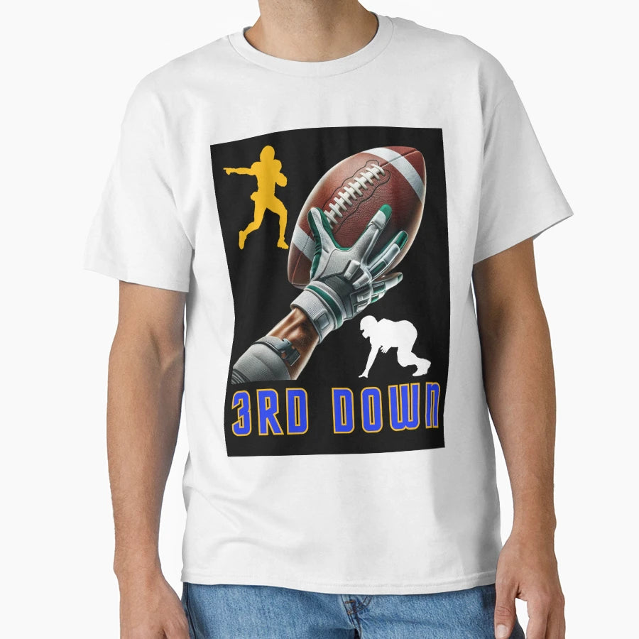 American Football 3Rd Down T-Shirt - Streetwear Style Men Women - T-Shirt, Sweatshirt, Hoodie