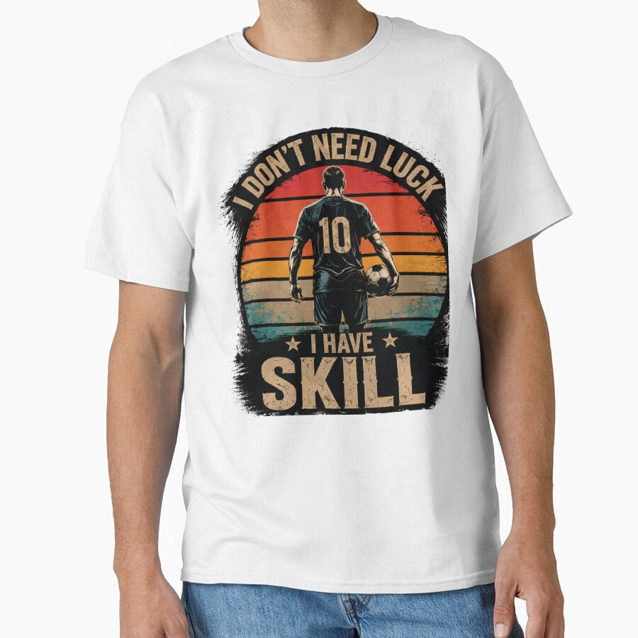 I have Skill by Designs That Score - Adult & Kids T-Shirts, Sweatshirts & Hoodies apparel design preview 1