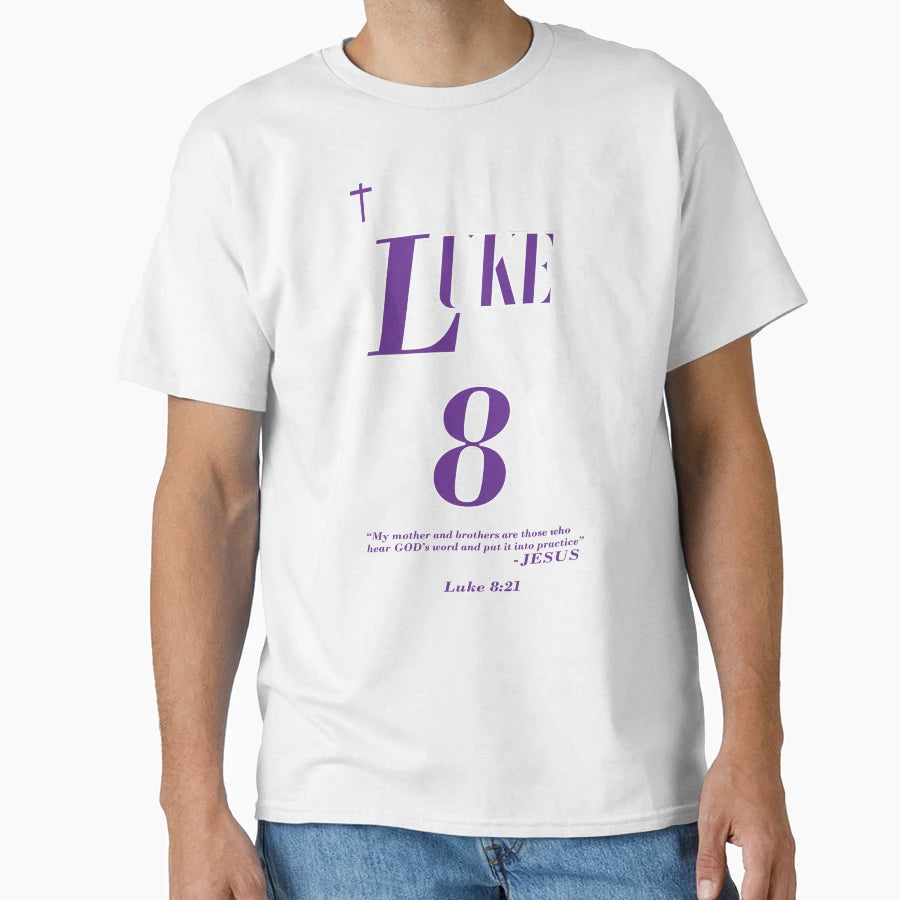 Luke 8 21 Bible Scripture Part 2 T-Shirt - Casual Everyday Wear Men Women - T-Shirt, Sweatshirt, Hoodie
