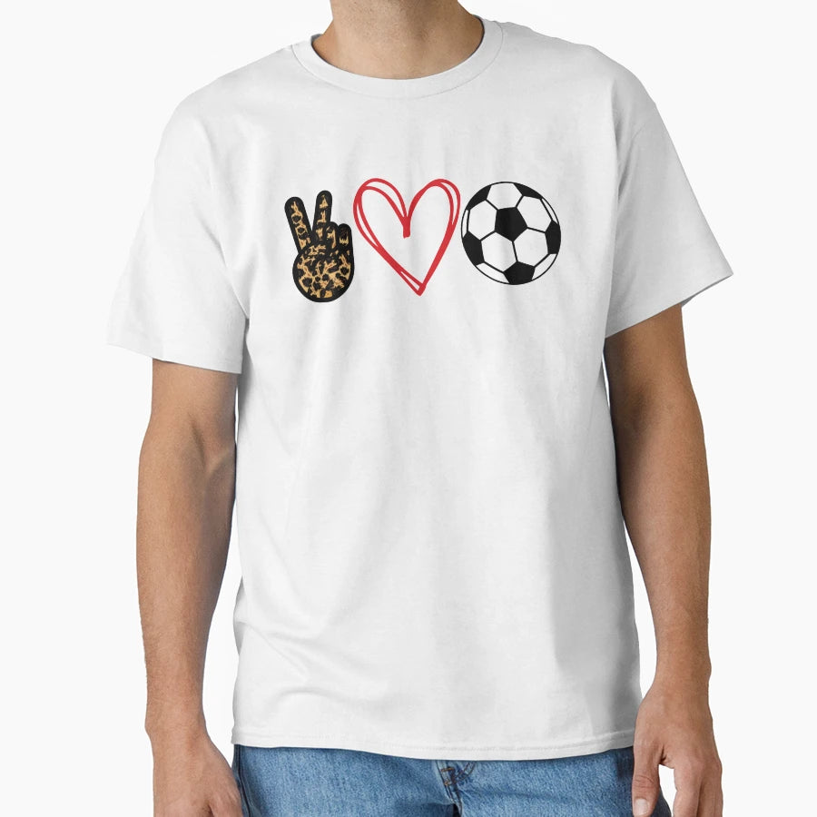 Peace Love Soccer T-Shirt - Fun Novelty Design Unisex - T-Shirt, Sweatshirt, Hoodie