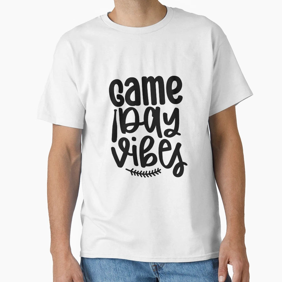 Game Day Vibes T-Shirt - Streetwear Style Men Women - T-Shirt, Sweatshirt, Hoodie
