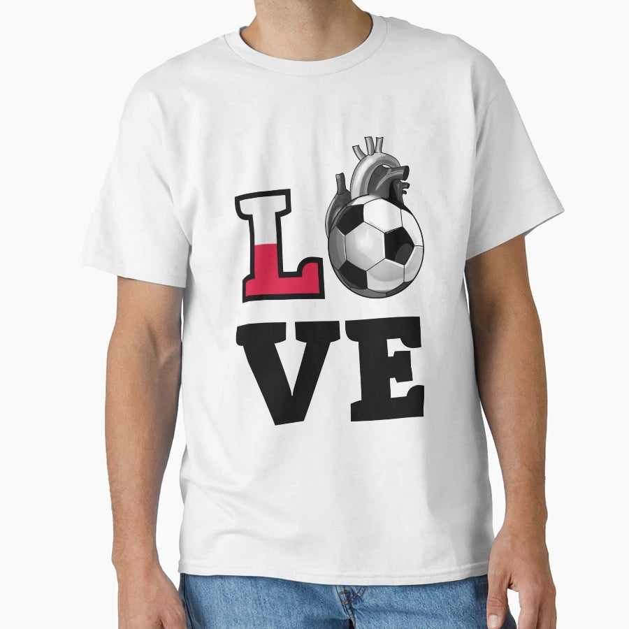 Love Polish Soccer T-Shirt - Streetwear Style Unisex - T-Shirt, Sweatshirt, Hoodie