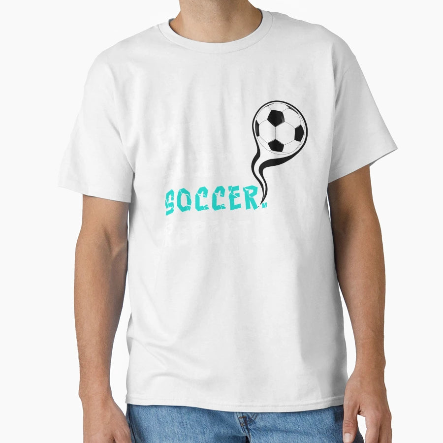 Eat Sleep Soccer Repeat T-Shirt - Unique Graphic Men Women - T-Shirt, Sweatshirt, Hoodie
