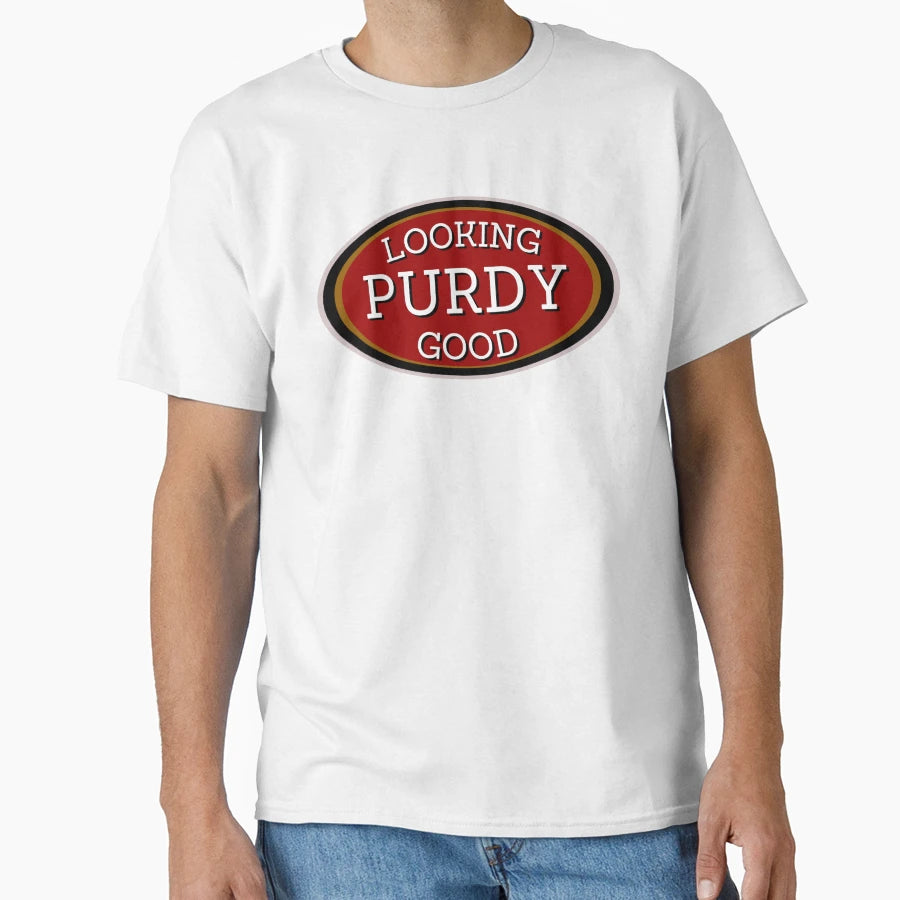Looking Purdy Good T-Shirt - Unique Graphic for Adults - T-Shirt, Sweatshirt, Hoodie