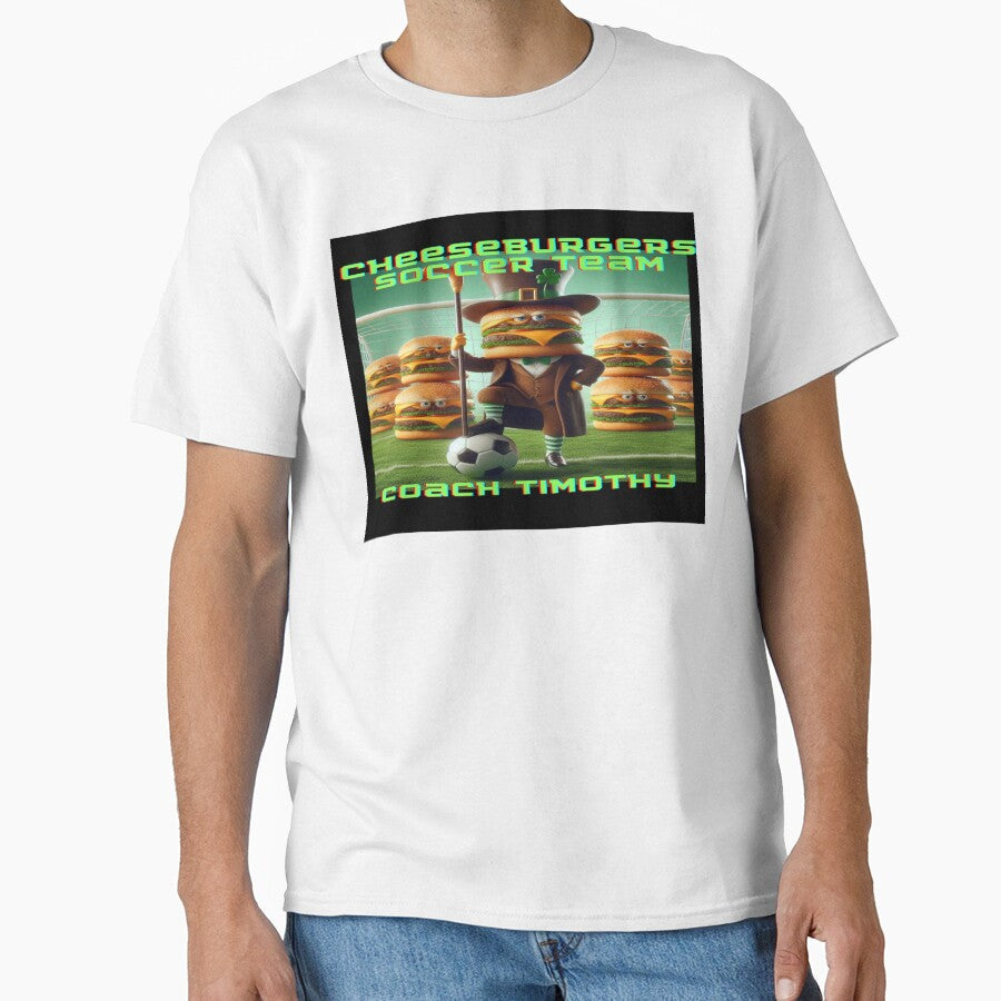Cheeseburgers Soccer Team Coach Timothy by dookiemd - Adult & Kids T-Shirts, Sweatshirts & Hoodies apparel design preview 1