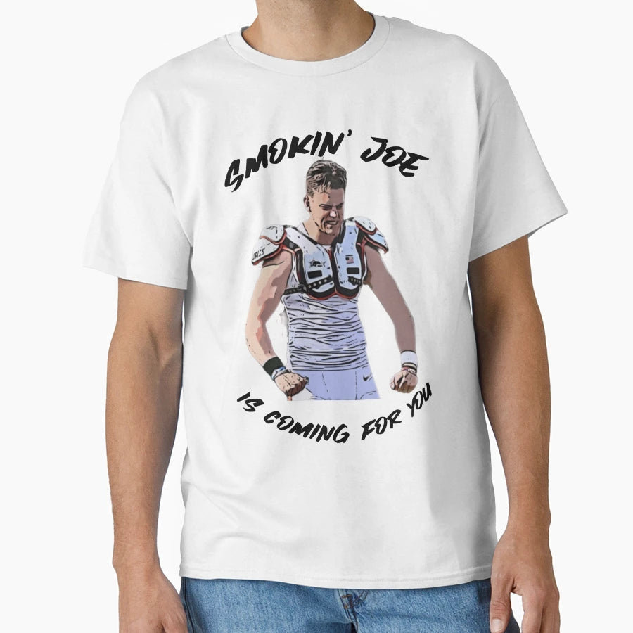 Smokin Joe Is Coming You Aka JB T-Shirt - Minimalist Print for Adults - T-Shirt, Sweatshirt, Hoodie