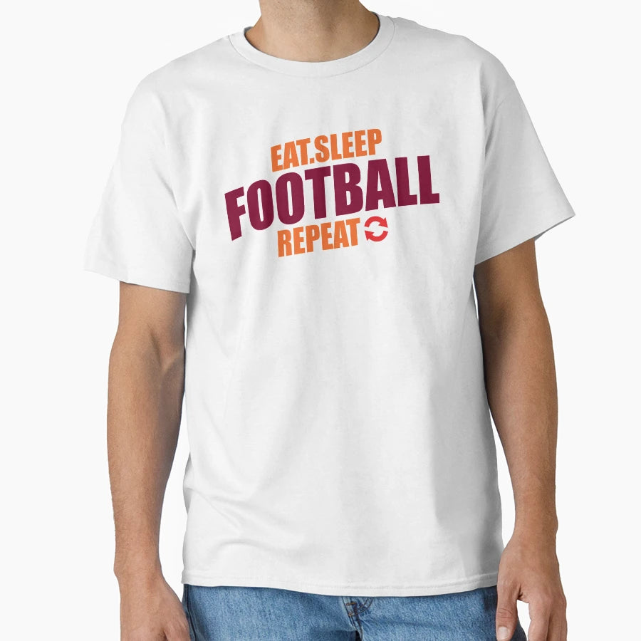 Eat Sleep Football Repeat Football T-Shirt - Fun Novelty Design for Adults - T-Shirt, Sweatshirt, Hoodie