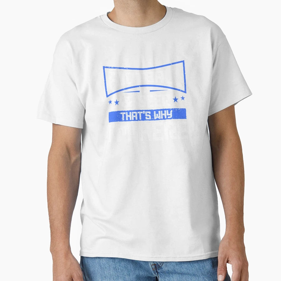 Football And Beer Thats Why Im Here T-Shirt - Fun Novelty Design Unisex - T-Shirt, Sweatshirt, Hoodie