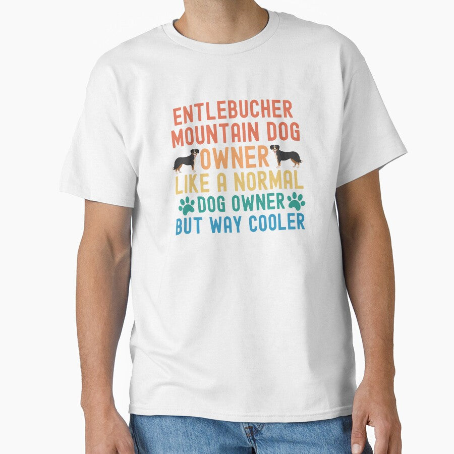 Entlebucher Mountain Dog Owner by TheAnimalZ00 - Adult & Kids T-Shirts, Sweatshirts & Hoodies apparel design preview 1