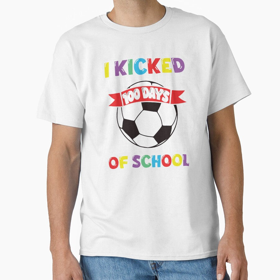 I Kicked 100 Days Of School Soccer Sport Kids by - Adult & Kids T-Shirts, Sweatshirts & Hoodies apparel design preview 1