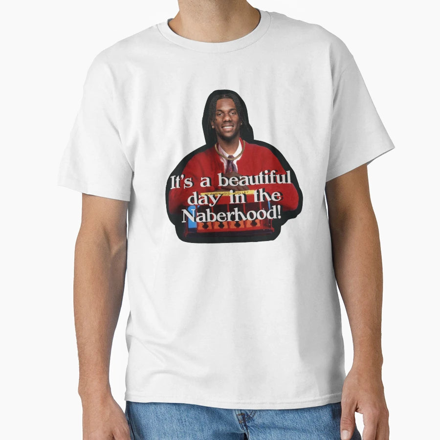Day Naberhood T-Shirt - Streetwear Style for Adults - T-Shirt, Sweatshirt, Hoodie