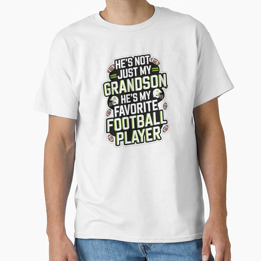 Sports He`s Not Just My Grandson Favorite Football - Adult & Kids T-Shirts, Sweatshirts & Hoodies apparel design preview 1