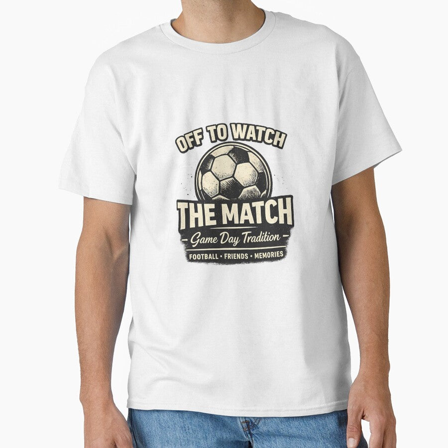 OFF TO WATCH THE MATCH, Vintage Aesthetic Sport Gift - Adult & Kids T-Shirts, Sweatshirts & Hoodies apparel design preview 1