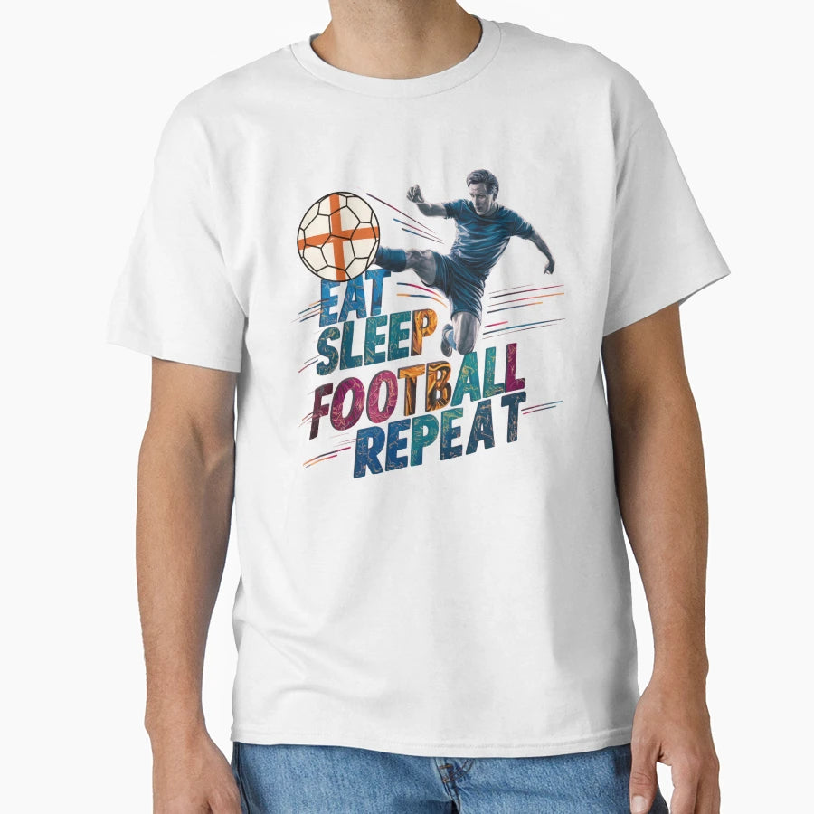 Eat Sleep Football Repeat Live Game Every T-Shirt - Trendy Graphic Unisex - T-Shirt, Sweatshirt, Hoodie