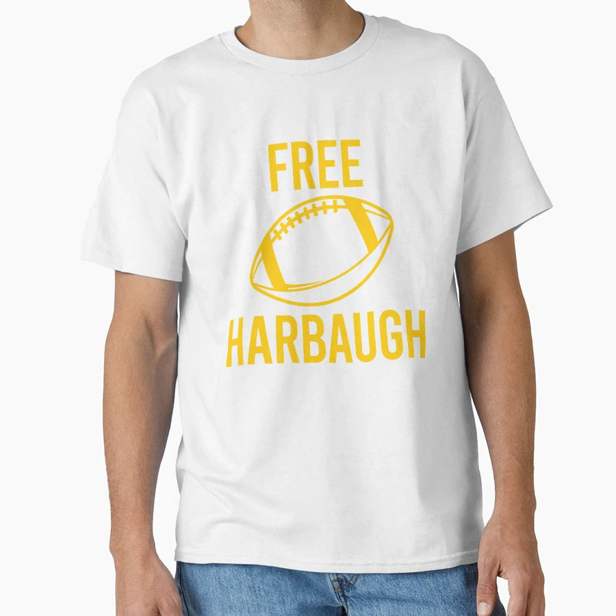 Free Harbaugh Football Michigan T-Shirt - Casual Everyday Wear Unisex - T-Shirt, Sweatshirt, Hoodie