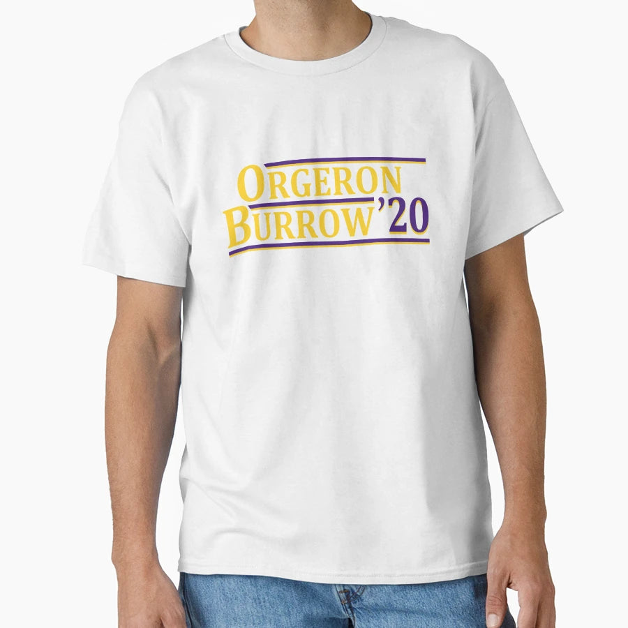 Orgeron Burrow T-Shirt - Aesthetic Graphic Unisex - T-Shirt, Sweatshirt, Hoodie