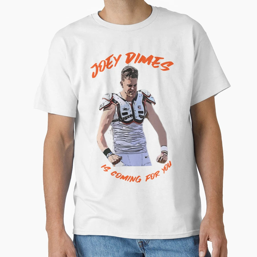 Joey Dimes Is Coming You Aka JB T-Shirt - Novelty Apparel Unisex - T-Shirt, Sweatshirt, Hoodie